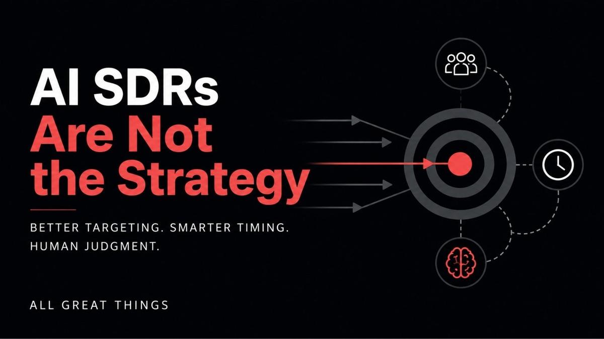 AI SDRs Aren’t Your Outbound Strategy (What Actually Works in 2026)