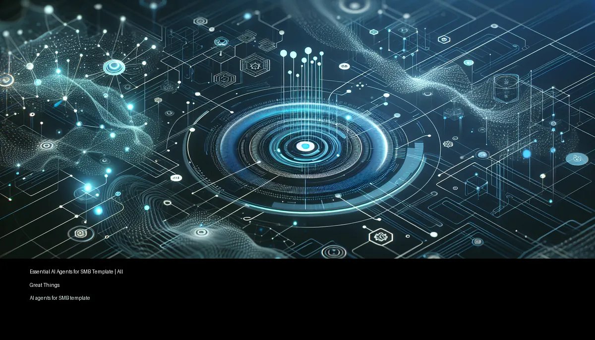 Essential AI Agents for SMB Template | All Great Things